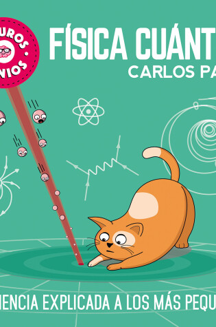Cover of Física cuántica / Quantum Physics for Smart Kids