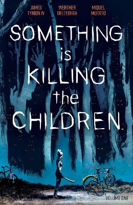 Book cover for Something is Killing the Children Vol. 1