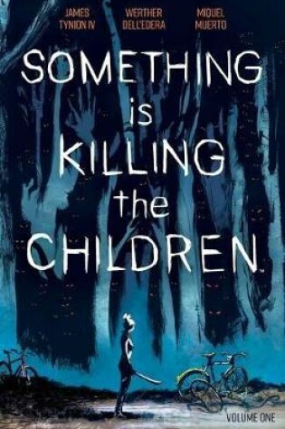 Cover of Something is Killing the Children Vol. 1
