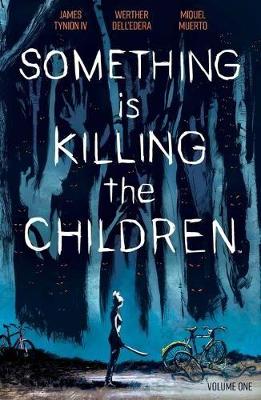 Book cover for Something is Killing the Children Vol. 1