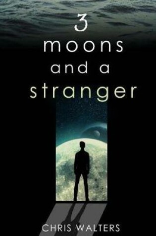 Cover of 3 Moons and a Stranger