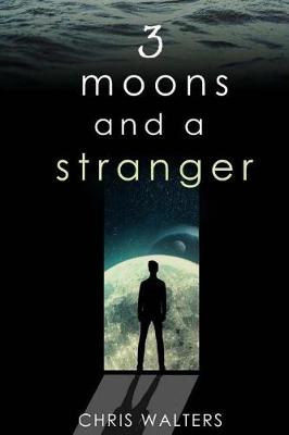 Book cover for 3 Moons and a Stranger