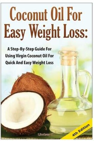 Cover of Coconut Oil for Easy Weight Loss