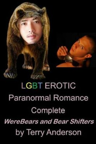 Cover of LGBT Erotic Paranormal Romance Complete Werebears and Bear Shifters