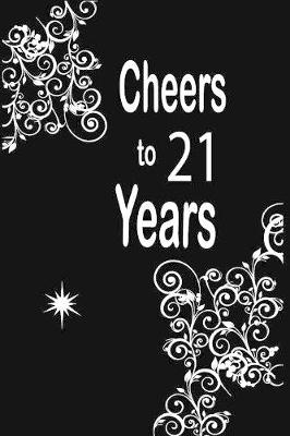 Book cover for Cheers to 21 years