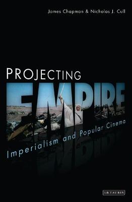 Book cover for Projecting Empire