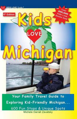 Book cover for KIDS LOVE MICHIGAN, 6th Edition