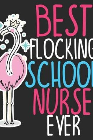 Cover of Best Flocking School Nurse Ever