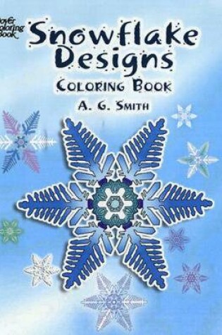 Cover of Snowflake Designs Coloring Book