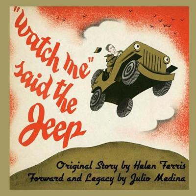 Book cover for Watch Me Said The Jeep - A Classic Children's Storybook