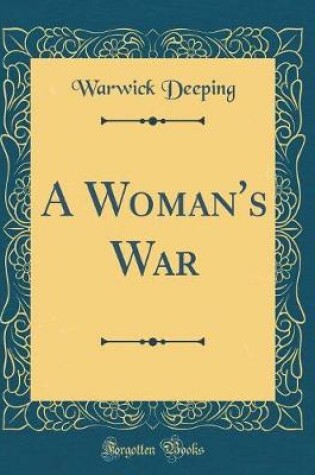 Cover of A Woman's War (Classic Reprint)