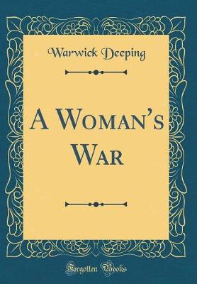 Book cover for A Woman's War (Classic Reprint)