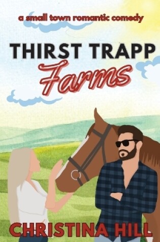 Cover of Thirst Trapp Farms