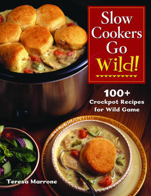 Book cover for Slow Cookers Go Wild!