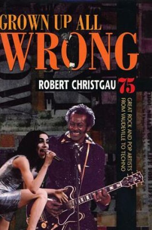 Cover of Grown Up All Wrong