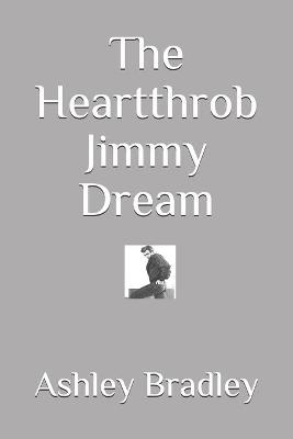 Book cover for The Heartthrob Jimmy Dream