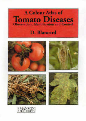 Cover of A Colour Atlas of Tomato Diseases