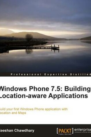 Cover of Windows Phone 7.5: Building Location Aware Applications