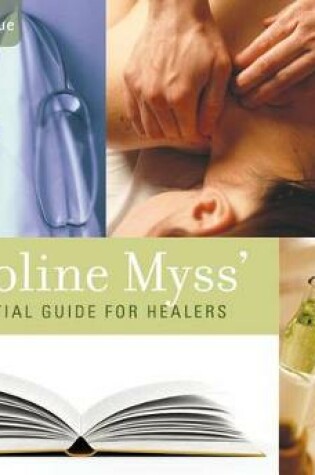 Cover of Caroline Myss' Essential Guide for Healers