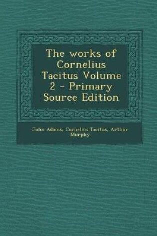 Cover of The Works of Cornelius Tacitus Volume 2