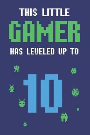 Cover of This Little Gamer Has Leveled Up to 10