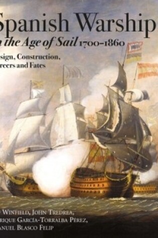 Cover of Spanish Warships in the Age of Sail, 1700-1860