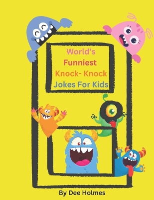 Book cover for World's Funniest Knock- Knock Jokes For Kids