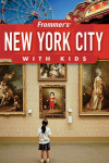 Book cover for Frommer's New York City with Kids
