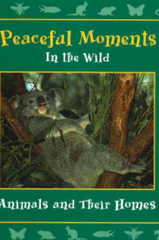 Cover of Peaceful Moments in the Wild