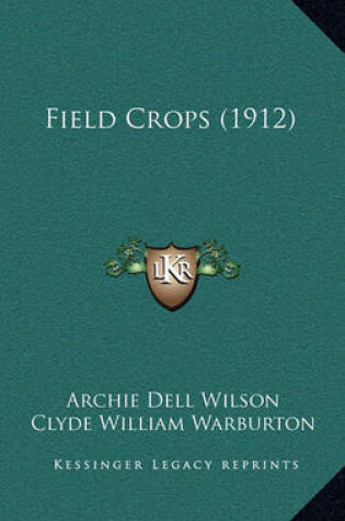 Cover of Field Crops (1912)