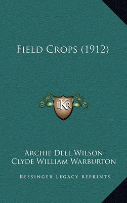 Book cover for Field Crops (1912)