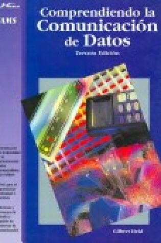 Cover of Comprendiendo La Comunicacion de Datos