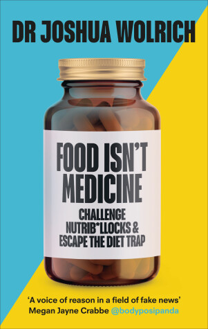 Book cover for Food Isn't Medicine