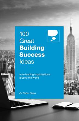 Cover of 100 Great Building Success Ideas