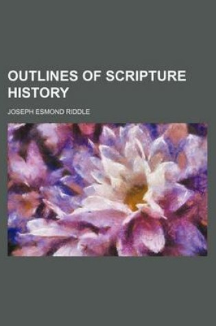 Cover of Outlines of Scripture History