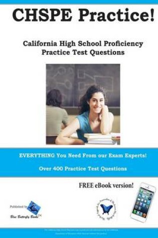 Cover of CHSPE Practice! California High School Proficiency Practice Test Questions