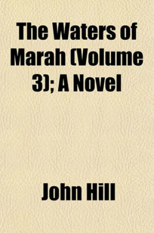 Cover of The Waters of Marah (Volume 3); A Novel