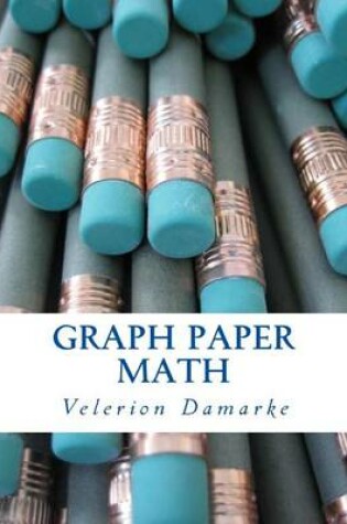 Cover of Graph Paper Math