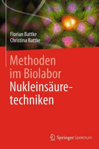 Cover of Methoden Im Biolabor - Nukleinsauretechniken