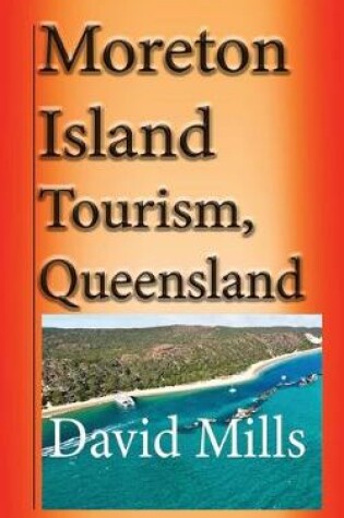 Cover of Moreton Island Tourism, Queensland Australia