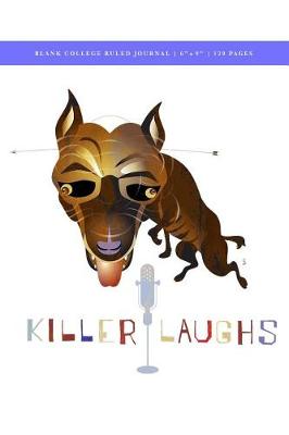 Book cover for Zoo Do - Killer Laughs Blank College Ruled Journal 6x9