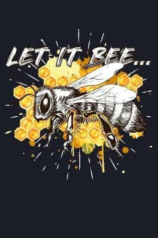 Cover of Let It Bee....