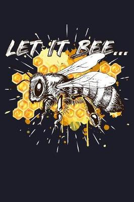 Book cover for Let It Bee....