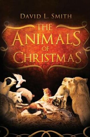 Cover of The Animals of Christmas