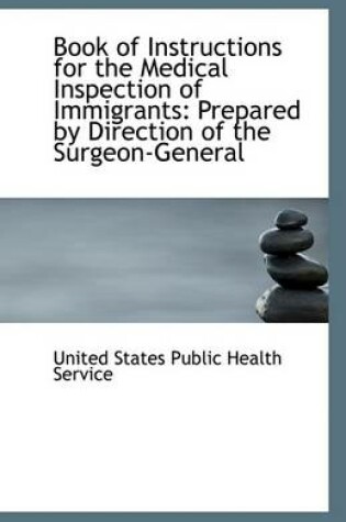 Cover of Book of Instructions for the Medical Inspection of Immigrants