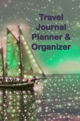 Cover of Travel Journal Planner & Organizer