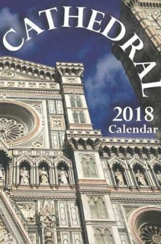 Cover of Cathedral 2018 Calendar (UK Edition)
