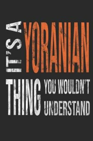 Cover of It's a Yoranian Thing You Wouldn't Understand