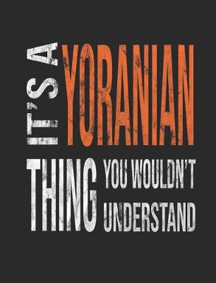 Book cover for It's a Yoranian Thing You Wouldn't Understand