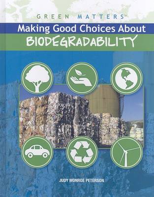 Book cover for Making Good Choices about Biodegradability